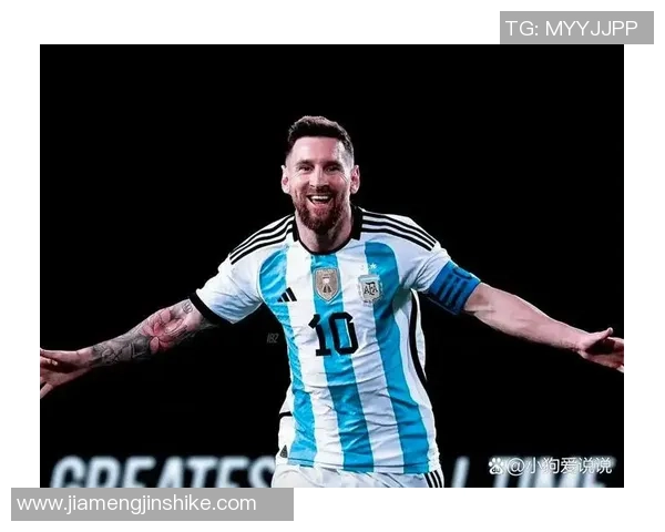 阿根廷现役五大足球巨星盘点 谁将成为未来的传奇之星